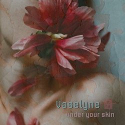 Vaselyne - Under Your Skin (2023) [Single]