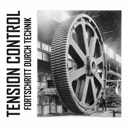 Tension Control - Fortschritt Durch Technik (2019)