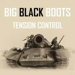 Tension Control - Big Black Boots (2019) [Single]