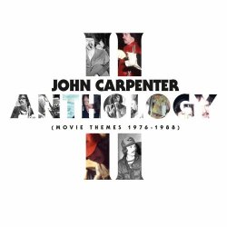 John Carpenter - Anthology II (Movie Themes 1976-1988) (2023)