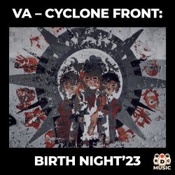VA - Cyclone Front: Birth Night 23 (2023)