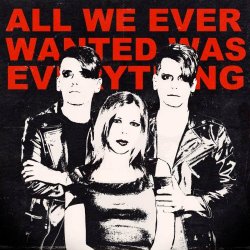 Ash Code - All We Ever Wanted Was Everything (2021) [Single]