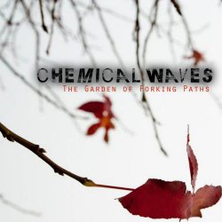 Chemical Waves - The Garden Of Forking Paths (Deluxe Edition) (2020)
