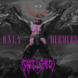Cultchild - Only Murmurs (2021)