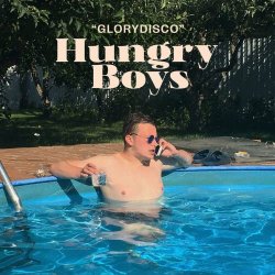 Hungry Boys - Glorydisco (2020) [Single]