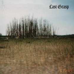 Last Grasp - Last Grasp (2021) [EP]