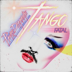 Paura Diamante - Tango Fatal (2022) [EP]