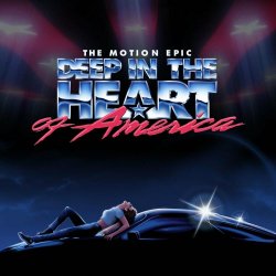 The Motion Epic - Deep In The Heart Of America (2022)