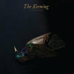 The Keening - Little Bird (2023)