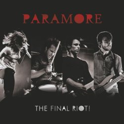 Paramore - The Final Riot! (2008)