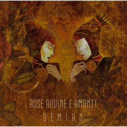 Rose Rovine E Amanti - Demian (2009)