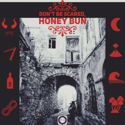 Dronk Luuzr - Don't Be Scared, Honey Bun (2022)