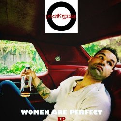Dronk Luuzr - Women Are Perfect (2017) [EP]