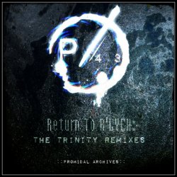 PH0SF4T3 - Return To R'lyeh: The Trinity Remixes (Promidal Archives) (2022) [EP]