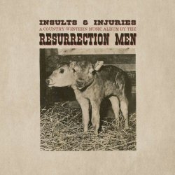 Resurrection Men - Insults And Injuries (2023)