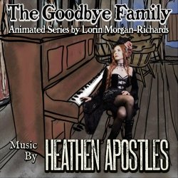 Heathen Apostles - The Goodbye Family (2021) [EP]