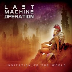 Last Machine Operation - Invitation To The World (2019) [EP]