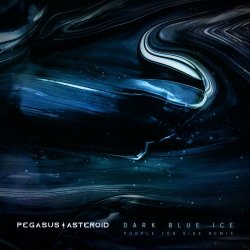 Pegasus Asteroid - Dark Blue Ice (Purple Fog Side Remix) (2022) [Single]
