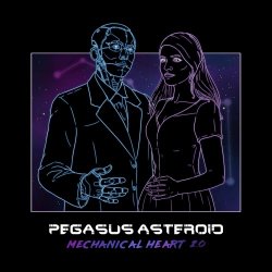 Pegasus Asteroid - Mechanical Heart 2.0 (2020) [EP]