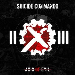 Suicide Commando - Axis Of Evil (20th Anniversary) (2023) [2CD]