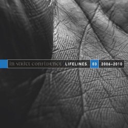 In Strict Confidence - Lifelines Vol. 3 (2006-2010) (2015)