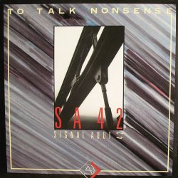 Signal Aout 42 - To Talk Nonsense (1990) [Single]