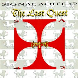 Signal Aout 42 - The Last Quest (1993) [Single]