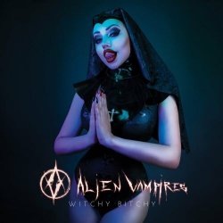 Alien Vampires - Witchy Bitchy (2023) [Single]