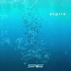 Softwave - Aspire (2022) [EP]