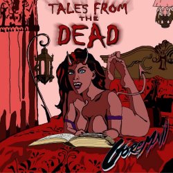 Goremall - Tales From The Dead (2019)