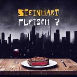 Steinhart - Fleisch (2023) [EP]