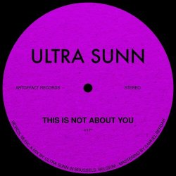 Ultra Sunn - This Is Not About You (2023) [Single]