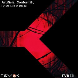 Artificial Conformity - Future Lies In Decay (2023) [EP]