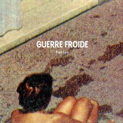 Guerre Froide - Fiat Lux (2023)