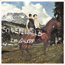 Schwefelgelb - Im Galopp (2007) [EP]
