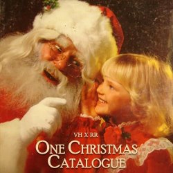 VH x RR - One Christmas Catalogue (2019) [Single]