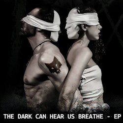 Weird Wolves - The Dark Can Hear Us Breath (2022) [EP]