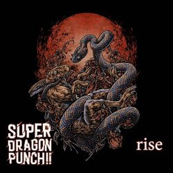 Super Dragon Punch!! - Rise (2023) [Single]