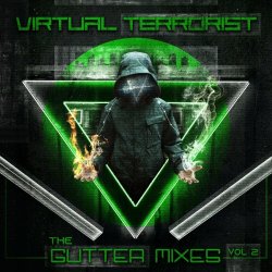 Virtual Terrorist - The Gutter Mixes Vol. 2 (2021)