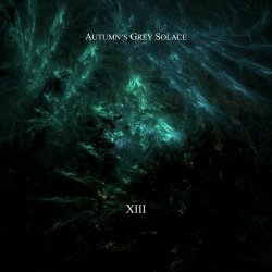 Autumn's Grey Solace - XIII (2021)