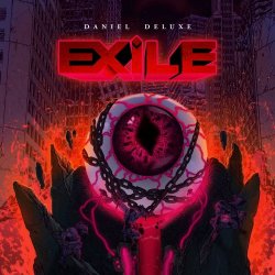 Daniel Deluxe - Exile (2020)
