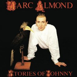 Marc Almond - Stories Of Johnny (1997) [Reissue]