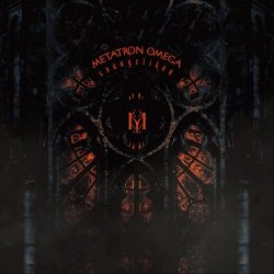 Metatron Omega - Evangelikon (2019)