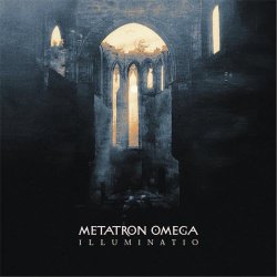 Metatron Omega - Illuminatio (2017)