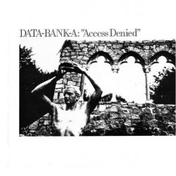 Data-Bank-A - Access Denied (1986)