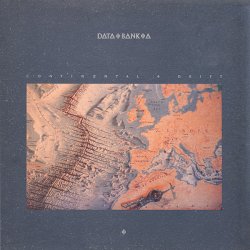 Data-Bank-A - Continental Drift (1987)