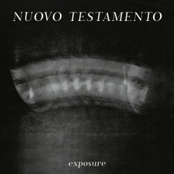 Nuovo Testamento - Exposure (2019) [EP]