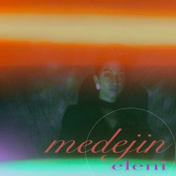 Medejin - Eleni (2018) [EP]