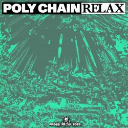 Poly Chain - Relax (2023) [EP]