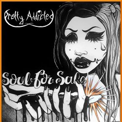 Pretty Addicted - Soul For Sale (2021)
